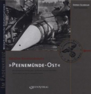 Kniha Geheime Kommandosache "Peenemünde-Ost" Dietrich Gildenhaar