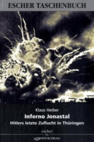 Kniha Inferno Jonastal Klaus Herber