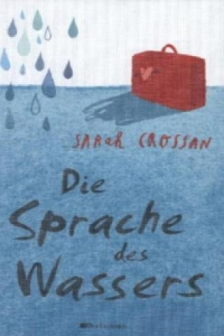 Kniha Die Sprache des Wassers Sarah Crossan