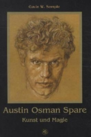 Könyv Austin Osman Spare Gavin Semple