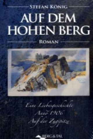 Könyv Auf dem hohen Berg Stefan König