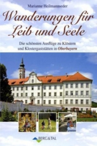 Könyv Wanderungen für Leib und Seele Marianne Heilmannseder