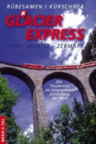 Könyv Glacier Express Hans Eckhart Rübesamen