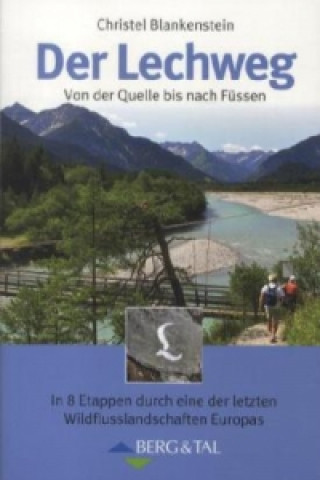 Книга Der Lechweg Christel Blankenstein