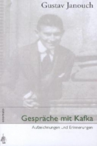 Kniha Gespräche mit Kafka Gustav Janouch