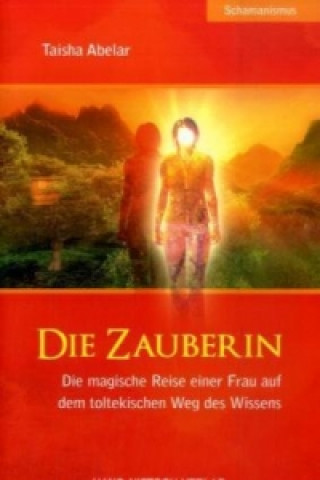 Knjiga Die Zauberin Taisha Abelar