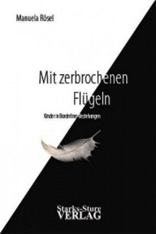 Книга Mit zerbrochenen Flügeln Manuela Rösel