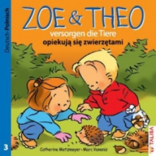 Carte Zoe & Theo versorgen die Tiere, Deutsch-Polnisch. Zoe & Theo opiekuja sie zwiezetami Catherine Metzmeyer