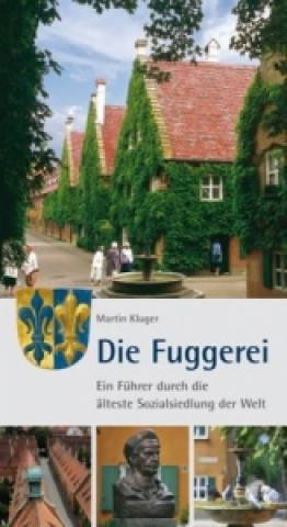 Książka Die Fuggerei Martin Kluger