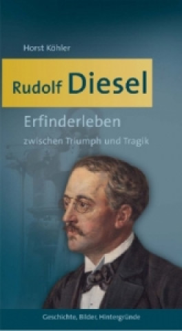 Könyv Rudolf Diesel Horst Köhler