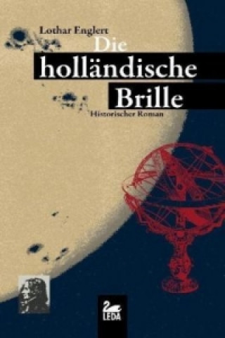 Kniha Die holländische Brille Lothar Englert
