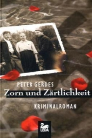 Kniha Zorn und Zärtlichkeit Peter Gerdes