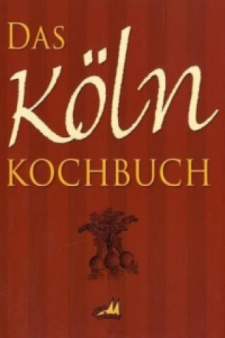 Książka Das Köln Kochbuch Gisela Muhr