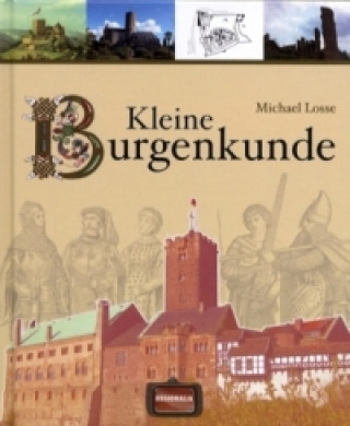 Kniha Kleine Burgenkunde Michael Losse