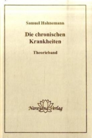 Carte Die chronischen Krankheiten, Theorieband Samuel Hahnemann