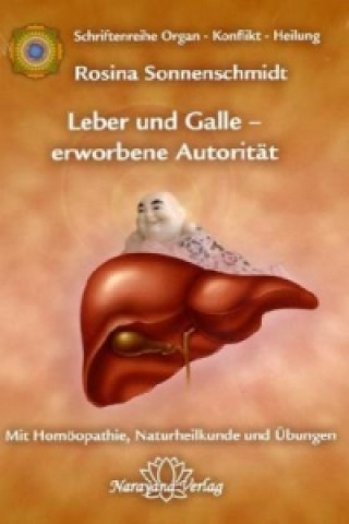 Kniha Leber und Galle - erworbene Autorität Rosina Sonnenschmidt
