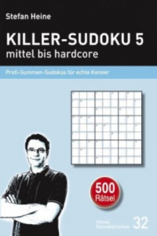 Könyv Killer-Sudoku 5 - mittel bis hardcore. Bd.5 Stefan Heine