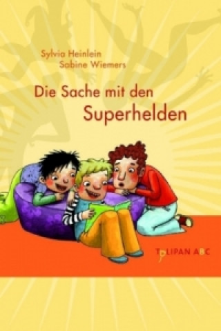 Kniha Die Sache mit den Superhelden Sylvia Heinlein
