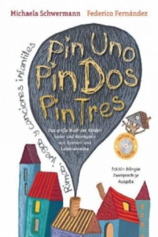 Libro Pin Uno, Pin Dos, Pin Tres, m. 1 Audio-CD Michaela Schwermann