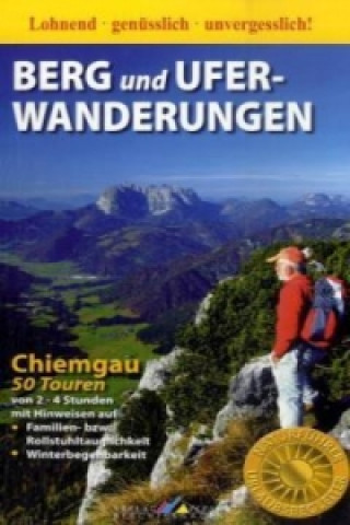 Książka Berg- und Uferwanderungen im Chiemgau Werner Mittermeier