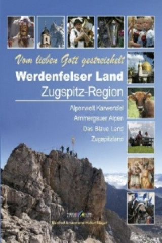 Kniha Werdenfelser Land, Zugspitz-Region Manfred Amann