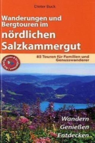 Könyv Wanderungen und Bergtouren im nördlichen Salzkammergut Dieter Buck