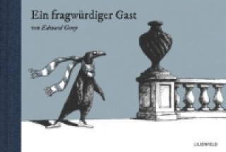 Kniha Ein fragwürdiger Gast Edward Gorey