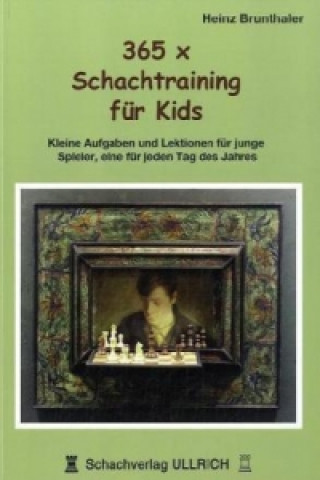 Buch 365 x Schachtraining für Kids Heinz Brunthaler