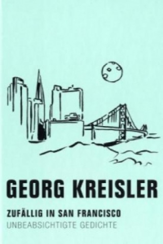 Könyv Zufällig in San Francisco Georg Kreisler