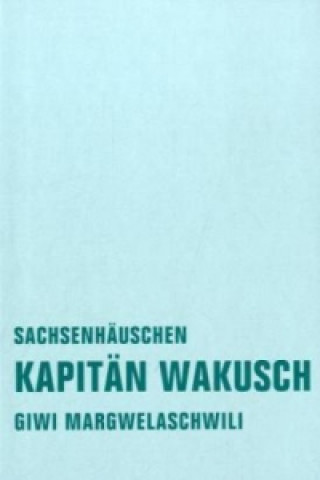 Buch Kapitän Wakusch. Bd.2 Giwi Margwelaschwili