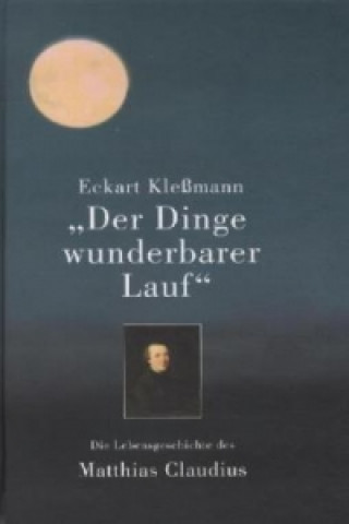 Kniha "Der Dinge wunderbarer Lauf" Eckart Kleßmann