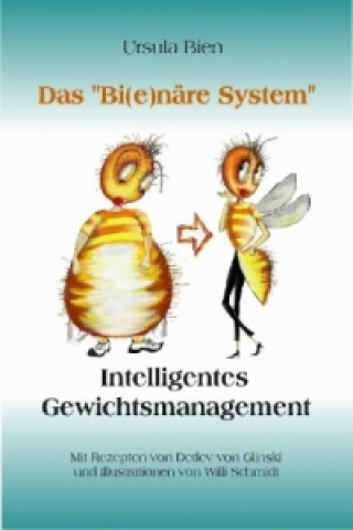 Knjiga Das Bi(e)näre System Ursula Bien