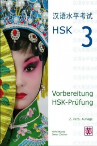 Kniha Vorbereitung HSK-Prüfung, HSK 3, m. MP3-CD Hefei Huang