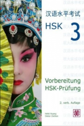 Libro Vorbereitung HSK-Prüfung, HSK 3, m. MP3-CD Hefei Huang