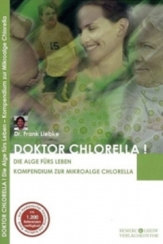 Carte Doktor Chlorella! Frank Liebke