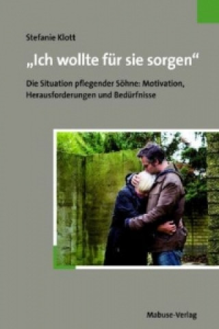 Book "Ich wollte für sie sorgen" Stefanie Klott