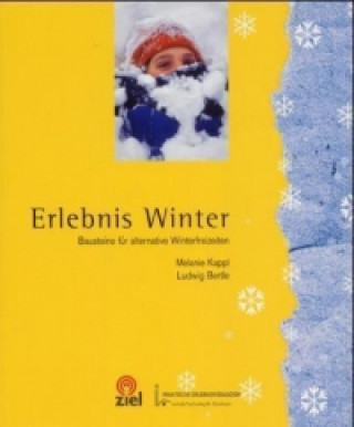 Книга Erlebnis Winter Melanie Kappl