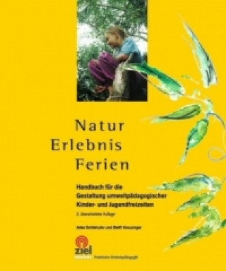 Kniha Natur Erlebnis Ferien Anke Schlehufer