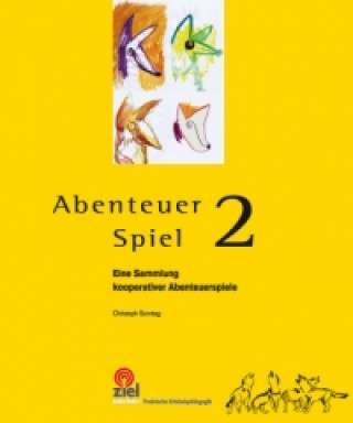 Kniha Abenteuer Spiel 2. Bd.2. Bd.2 Christoph Sonntag