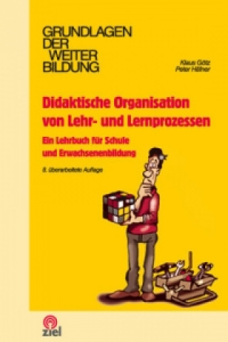 Knjiga Didaktische Organisation von Lehr- und Lernprozessen Klaus Götz