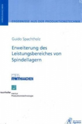 Buch Erweiterung des Leistungsbereiches von Spindellagern Spachtholz Guido