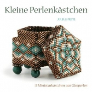 Kniha Kleine Perlenkästchen Julia S. Pretl