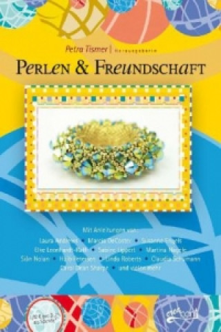 Kniha Perlen und Freundschaft Petra Tismer