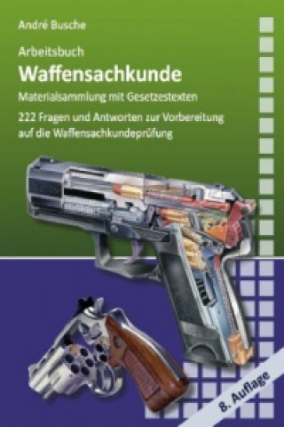 Carte Arbeitsbuch Waffensachkunde André Busche