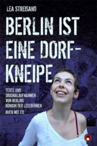 Carte Berlin ist eine Dorfkneipe, m. 1 Audio-CD Lea Streisand