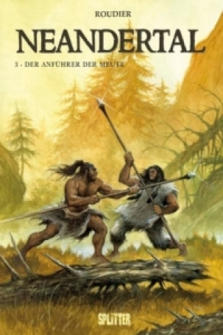 Book Neandertal - Der Anführer der Meute Emmanuel Roudier