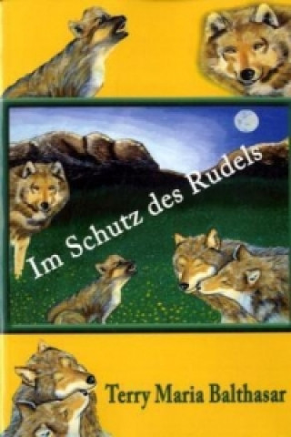 Książka Im Schutz des Rudels Terry M. Balthasar