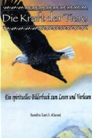 Книга Die Kraft der Tiere Sandra Lerch Alaoui