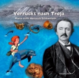 Kniha Verrückt nach Troja Joana Schliemann