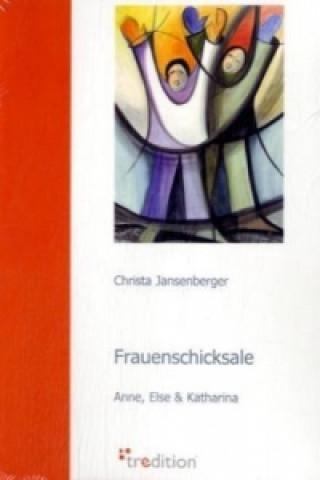 Buch Frauenschicksale Christa Jansenberger